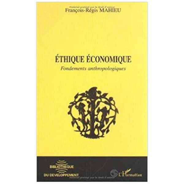 Ethique Economique (Fondements Anthropologiques)